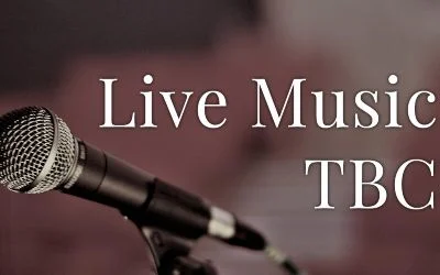 Live Music TBC Live Music TBC